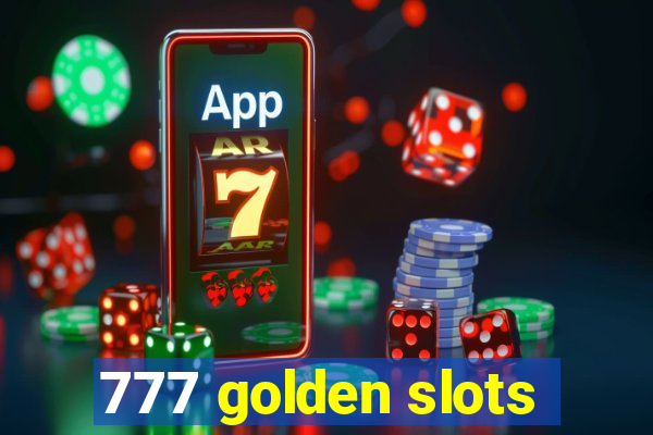 777 golden slots